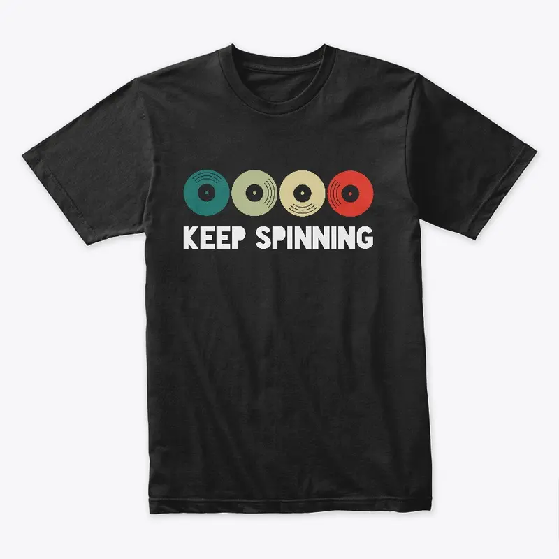 Keep Spinning Vinyl T-Shirt